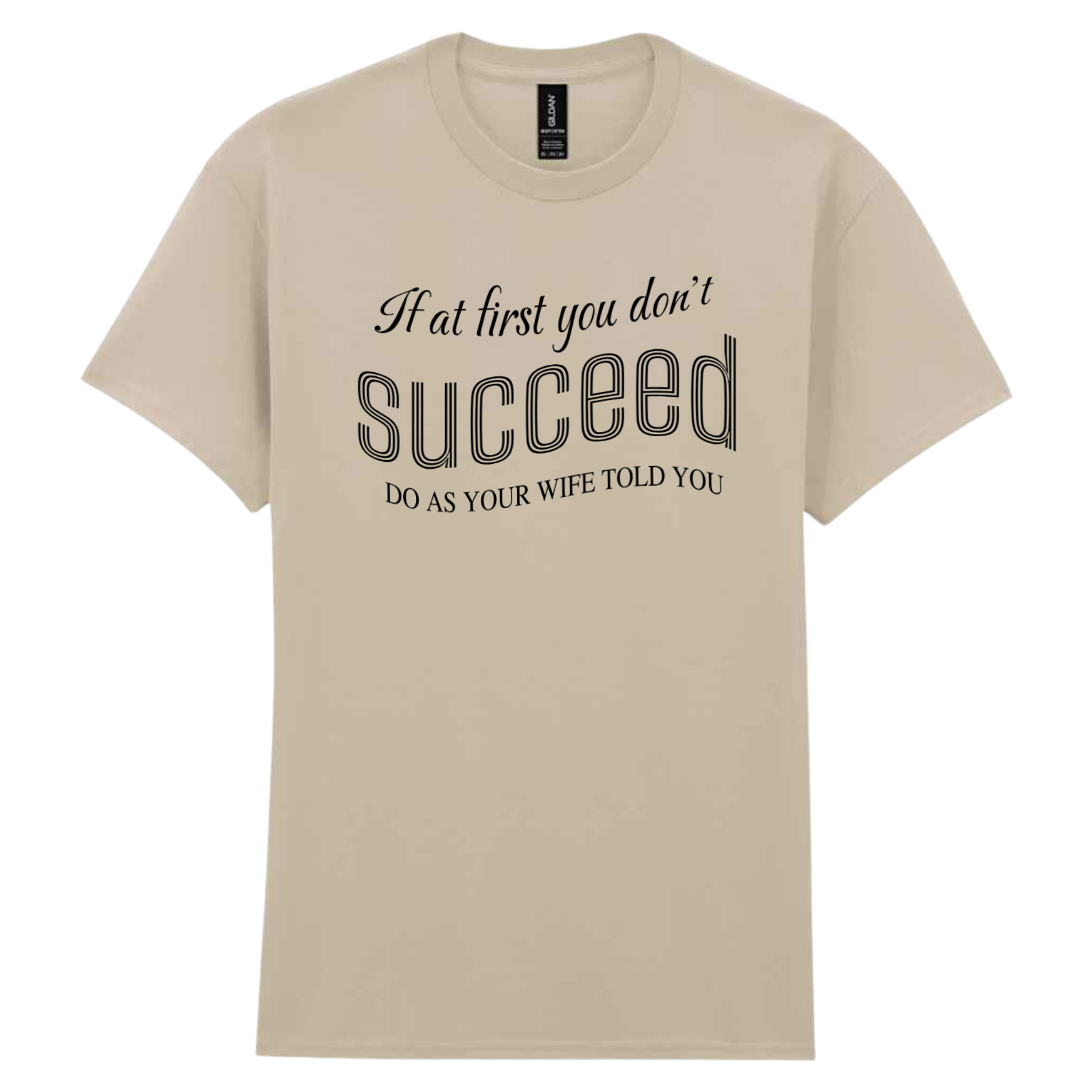 If at first you don't succeed Short sleeve t-shirt